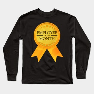 Employee of the Month - Mitarbeiter des Monats Long Sleeve T-Shirt